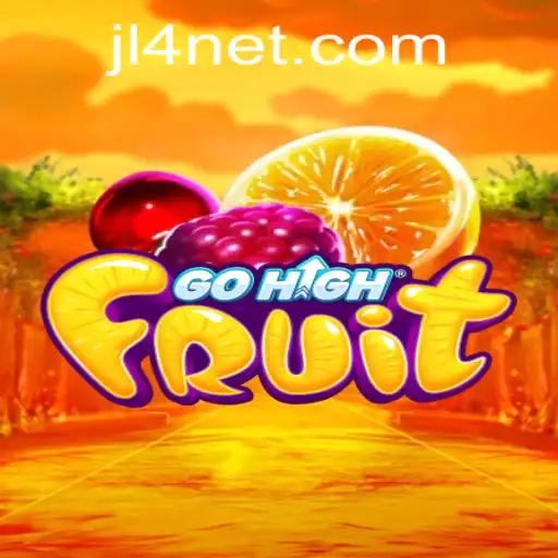Exploring the Exciting World of GoHighFruit: A Modern Adventure with JL4